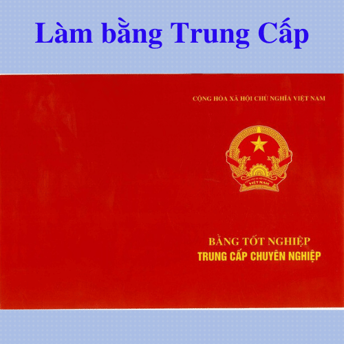 Tấm bằng trung cấp giả nhanh